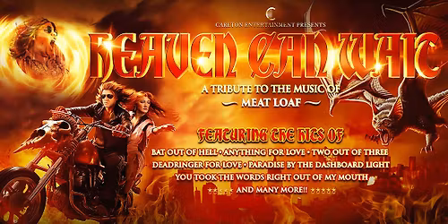 Heaven Can Wait A Tribute to the Music of Meat Loaf