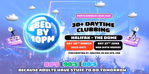 Bed By 10 Is Coming To Halifax!