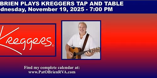 Pat O'Brien Plays at Kreggers Tap and Table