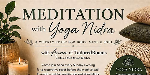 Sunday Reset : Meditation Yoga Nidra with Tailored Roams