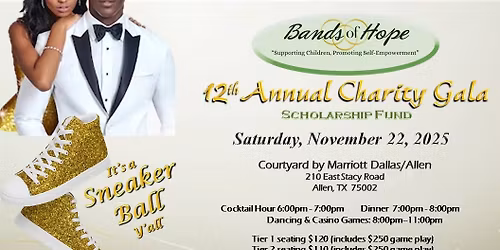 Bands of Hope 12th Annual Charity Gala - "Sneaker Ball"