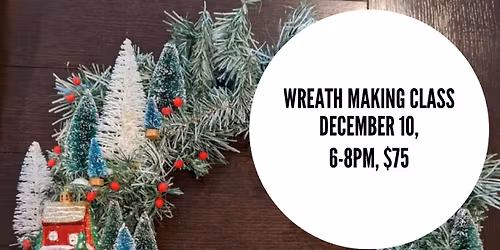 Wreath Making Class