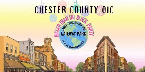 Chester County OIC's Bigger Than the Block Party