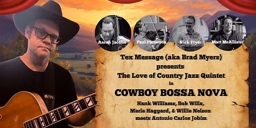 The Love of Country Jazz Quintet presents Cowboy Bossa Nova: Williams, Wills, meet Jobim