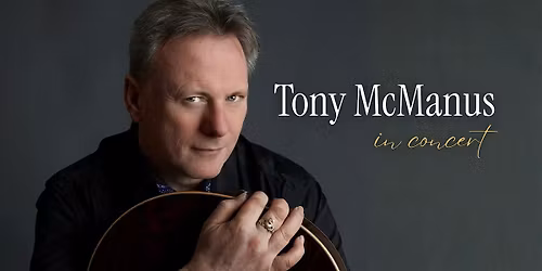 Tony McManus in Concert