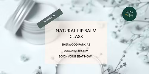 Lip Balm Class