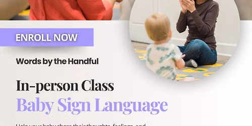 Baby Sign Language Classes - Level 1 The Heights