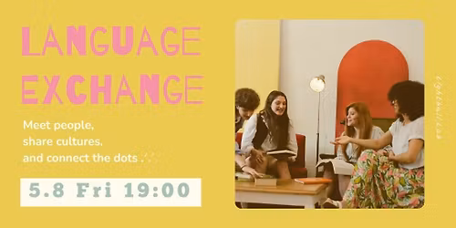 Connect the dots\uff5cLanguage Exchange Meetup
