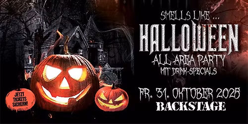 SMELLS LIKE... HALLOWEEN | DIE ALL AREA PARTY | BACKSTAGE M\u00dcNCHEN 2025