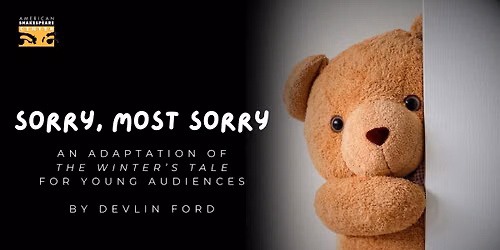 "Sorry, Most Sorry": An Adaptation of "The Winter\u2019s Tale" for Young Audiences