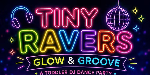 Tiny Ravers Toddler DJ Party