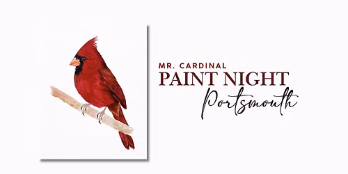 Mr. Cardinal Watercolor Paint Night | Portsmouth