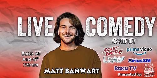 Stand-Up Comedy with Matt Banwart