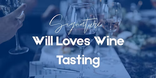 Will Loves Wine Tasting