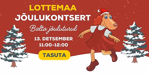 Lottemaa j\u00f5ulukontsert Balta j\u00f5uluturul \u2728 TASUTA
