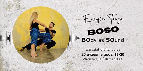 "BOSO" - BOdy as SOund - warsztat dla tancerzy