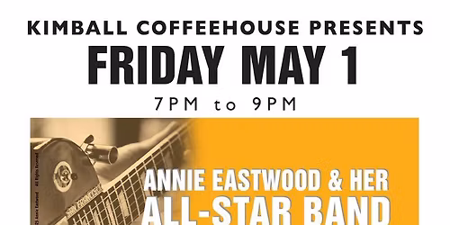 Annie Eastwood & Her All-Star Band feat. Billy Stapleton LIVE at Kimball Coffeehouse-An SSBA Event