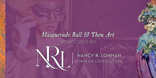 Masquerade Ball & Thou Art Evening Performance