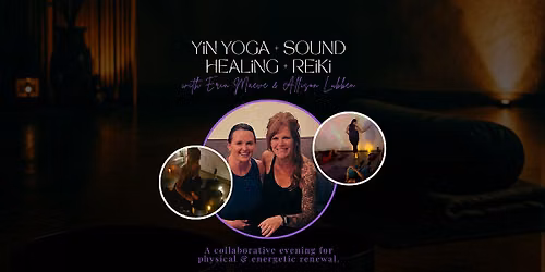 Yin Yoga + Sound Healing + Reiki