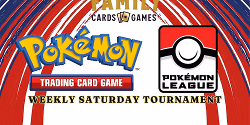 Pokemon Weekly Saturday Tournament