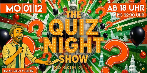 Quiz Night #546.1 - X-Mas Party-Quiz (Allgemeinwissen am Montag)