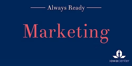 Always Ready: Marketing