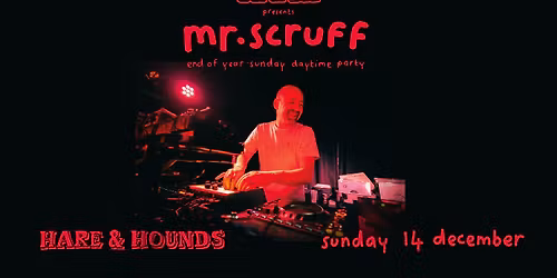An Afternoon with Mr Scruff