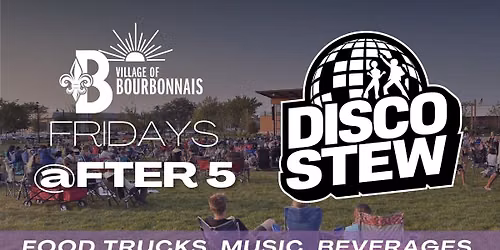 Fridays @fter 5 - Disco Stew