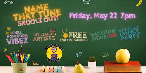 Name That Tune: Skoolz Out!