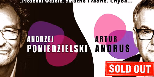  SOLD OUT! Andrzej Poniedzielski i Artur Andrus - Wroc\u0142aw-11.11.2025