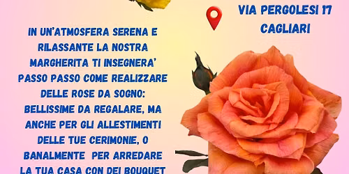 Corso per realizzare Rose di carta! 