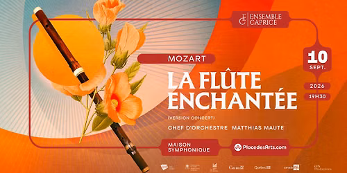 La Fl\u00fbte enchant\u00e9e (version concert) | Place des arts