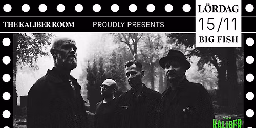 Big Fish | The Kaliber Room