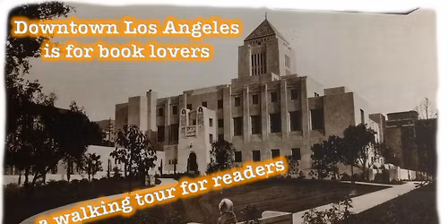 Downtown Los Angeles is for Book Lovers walking tour