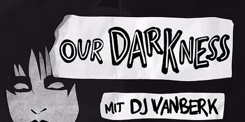 Our Darkness Party 