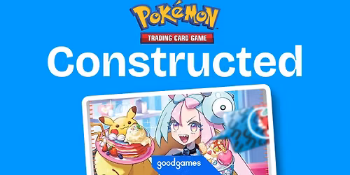 Pok\u00e9mon Trading Card Game - Constructed - Competitive Monday