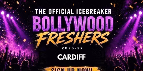 Cardiff Bollywood Freshers Icebreaker 2026-27 Signup - The Official Waitlist