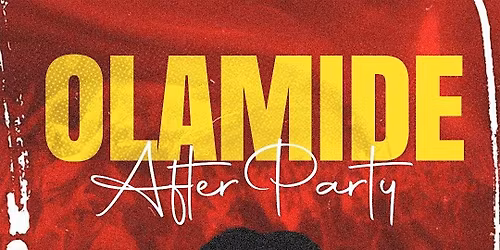 OLAMIDE BADOO AFTER PARTY