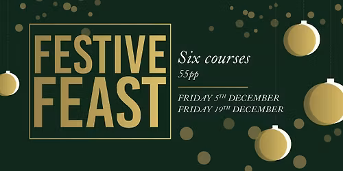 6 Course Festive Feast