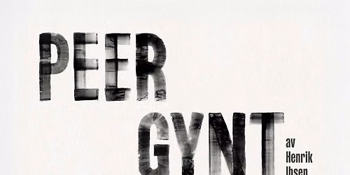 Peer Gynt av Henrik Ibsen 