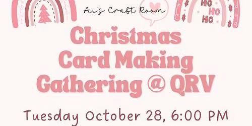 Christmas Card Making Gathering at QRV