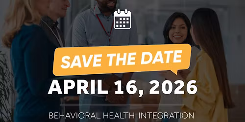 4th Annual Behavioral Health Integration Conference 