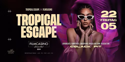 FR 22.05 | Tropical Escape  @ FILMCASINO