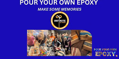 Pour Your Own Epoxy\u2122 (June 15th at Infinite Ale Works, Ocala, FL)