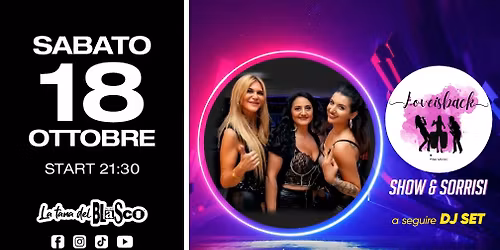SABATO 18 OTTOBRE LOVE IS BACK
