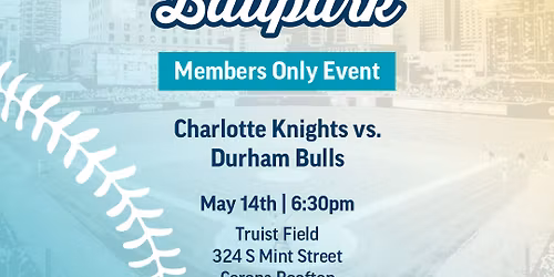 Durham Bulls at Charlotte Knights at Truist Field Charlotte