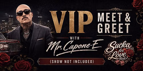 VIP Meet & Greet for Mr. Capone-E |  Medford Oregon July 3rd