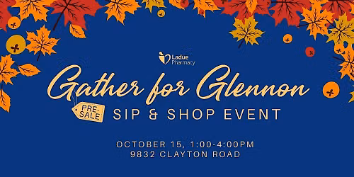 Ladue Ph*rm*cy's Gather for Glennon