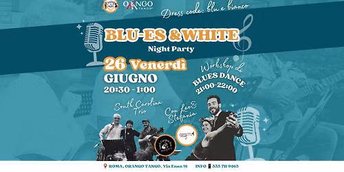 \ud83d\udd35\ud83c\udfb6 BLU-ES & WHITE NIGHT PARTY \ud83c\udfb6\ud83d\udd35