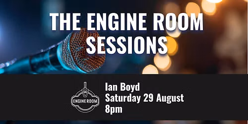 Engine Room Sessions Ian Boyd